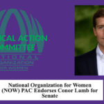 Why Pennsylvania NOW PAC Recommended Endorsing Conor Lamb for Senate